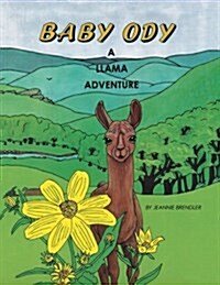 Baby Ody: A Llama Adventure (Paperback)