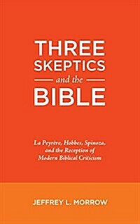 Three Skeptics and the Bible (Hardcover)