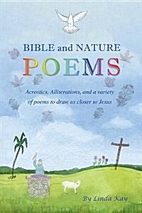 Bible and Nature Poems (Paperback)