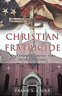 Christian Fratricide (Paperback)