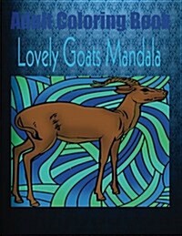 Adult Coloring Book: Lovely Goats Mandala (Paperback)