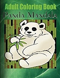 Adult Coloring Book: Panda Mandala (Paperback)
