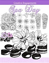 Spa Day: Adult Coloring Books Floral in All Departments; Adult Coloring Books Flowers and Birds in All Dep; Coloring Books for (Paperback)