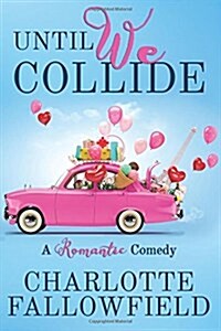 Until We Collide (Paperback)