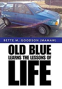 Old Blue Learns the Lessons of Life (Hardcover)