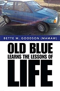 Old Blue Learns the Lessons of Life (Paperback)