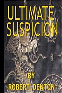 Ultimate Suspicion (Paperback)