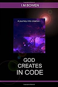 God Creates in Code (Paperback)