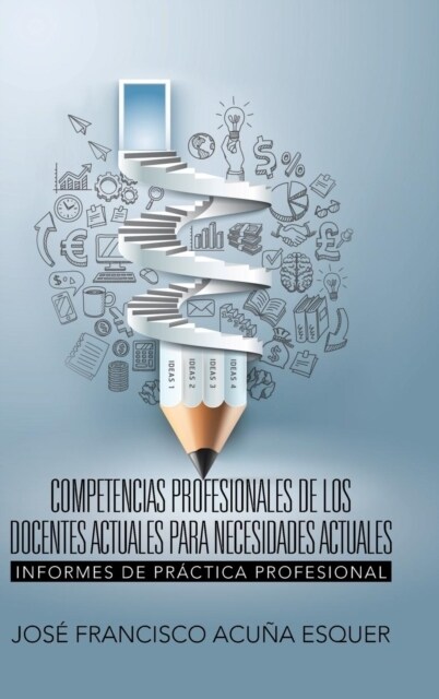 Competencias Profesionales de Los Docentes Actuales Para Necesidades Actuales: Informes de Pr?tica Profesional (Hardcover)