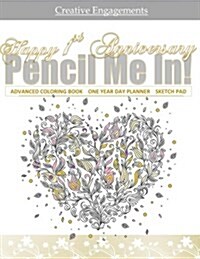 Happy 1st Anniversary: Adult Coloring Book/Day Planner One Year; 1st Wedding Anniversary Gifts in All D; 1st Wedding Anniversary Cards in All (Paperback)