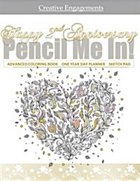 Happy 2nd Anniversary: Adult Coloring Gift Book with One Year Day Planner; 2nd Wedding Anniversary Gifts in Al; 2nd Wedding Anniversary Gifts (Paperback)