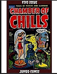 Chamber of Chills Five Issue Jumbo Comic (Paperback)