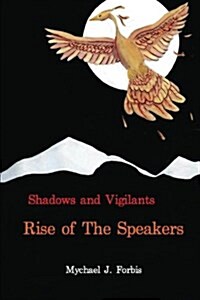 Rise of the Speakers (Paperback)