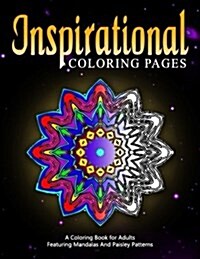 INSPIRATIONAL COLORING PAGES - Vol.10: adult coloring pages (Paperback)