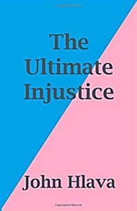 The Ultimate Injustice (Paperback)