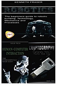 Robotics + Human-Computer Interaction + Cryptography (Paperback)