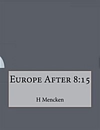 Europe After 8: 15 (Paperback)
