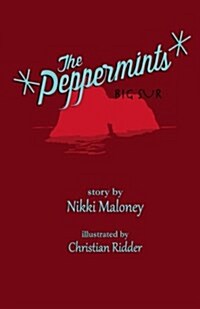 The Peppermints: Big Sur (Paperback)