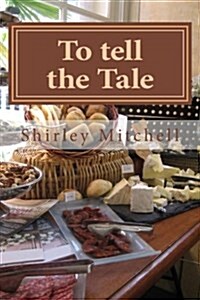 To Tell the Tale: My French Experience (Paperback)