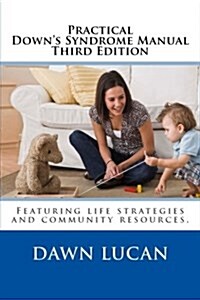 Practical Down Syndrome Manual Third Edition (Paperback)