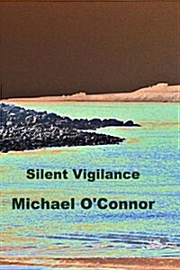 Silent Vigilance (Paperback)