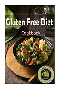 Gluten Free Diet (Paperback)