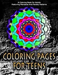 COLORING PAGES FOR TEENS - Vol.10: adult coloring pages (Paperback)