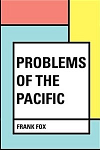 Problems of the Pacific (Paperback)