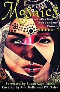 Mosaics: A Collection of Independent Women (Paperback)