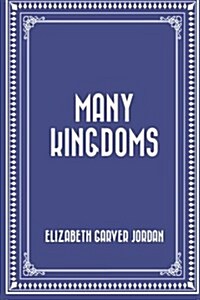 Many Kingdoms (Paperback)