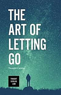 The Art of Letting Go (Paperback)