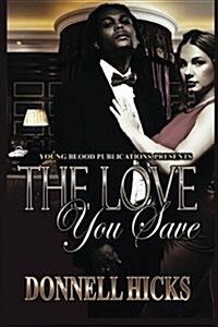 The Love You Save (Paperback)