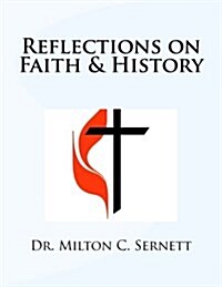 Reflections on Faith & History (Paperback)