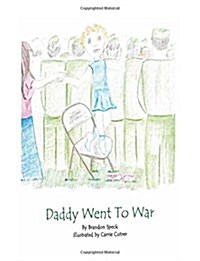 Daddy Went to War (Paperback)