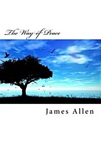 The Way of Peace: Original Unedited Edition (Paperback)