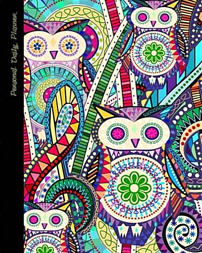 Daily Planner - Personal: Day Planner ( Weekly at a glance layout with goals * Start any time of year * 52 spacious weeks * Large softback 8 x (Paperback)