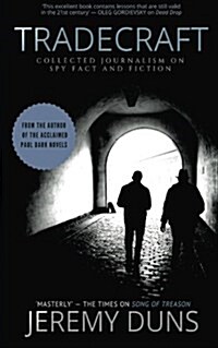 Tradecraft: Collected Journalism on Spy Fact and Fiction (Paperback)