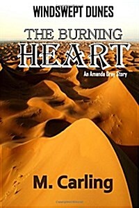 Windswept Dunes: The Burning Heart (Paperback)