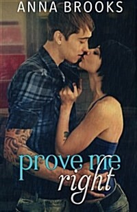 Prove Me Right (Paperback)