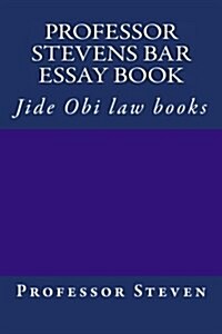 Professor Stevens Bar Essay Book: Jide Obi Law Books (Paperback)