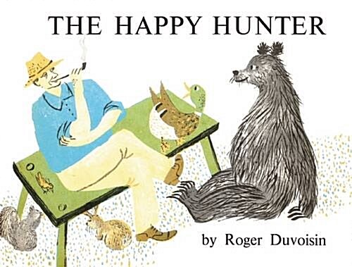 The Happy Hunter (Hardcover)