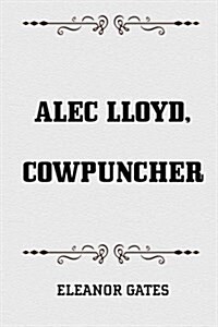 Alec Lloyd, Cowpuncher (Paperback)