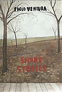 Paolo Ventura: Short Stories (Hardcover)