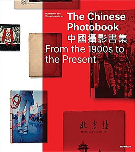 The Chinese Photobook, from the 1900s to the Present: Mid-Sized Edition (Hardcover)