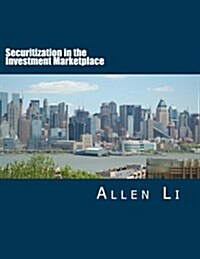 Securitization in the Investment Marketplace (Paperback)