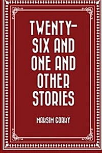 Twenty-Six and One and Other Stories (Paperback)