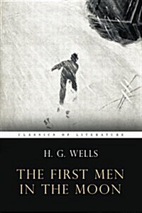 The First Men in the Moon: Illustrated (Paperback)