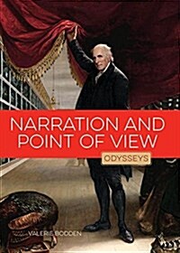 Narration and Point of View (Library Binding)