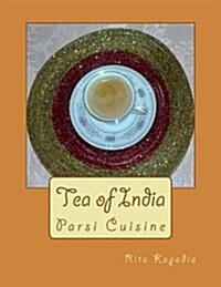 Tea of India: Parsi Cuisine (Paperback)