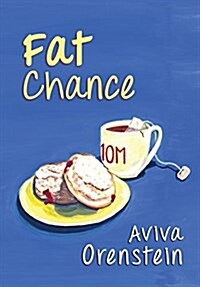 Fat Chance (Hardcover)